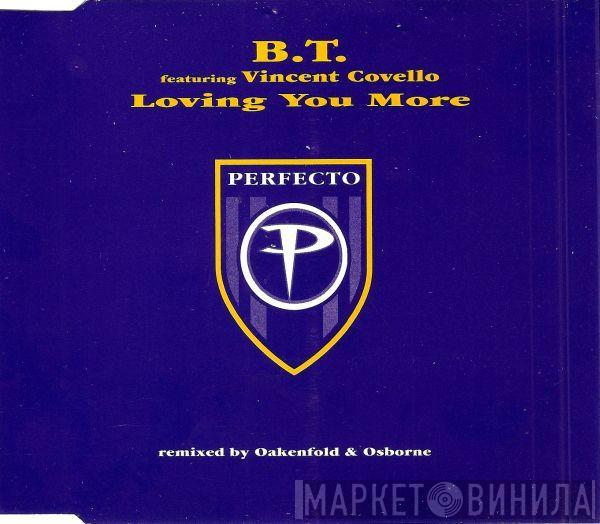 BT, Vincent Covello - Loving You More