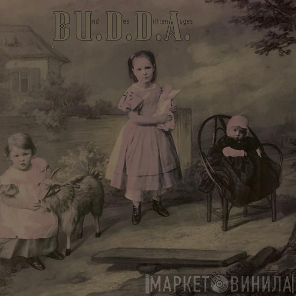 BU.D.D.A. - Diese Anmut Von Trophäen