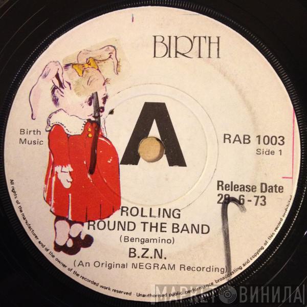 BZN - Rolling Round The Band