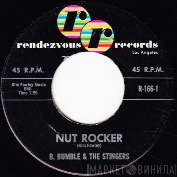  B. Bumble & The Stingers  - Nut Rocker