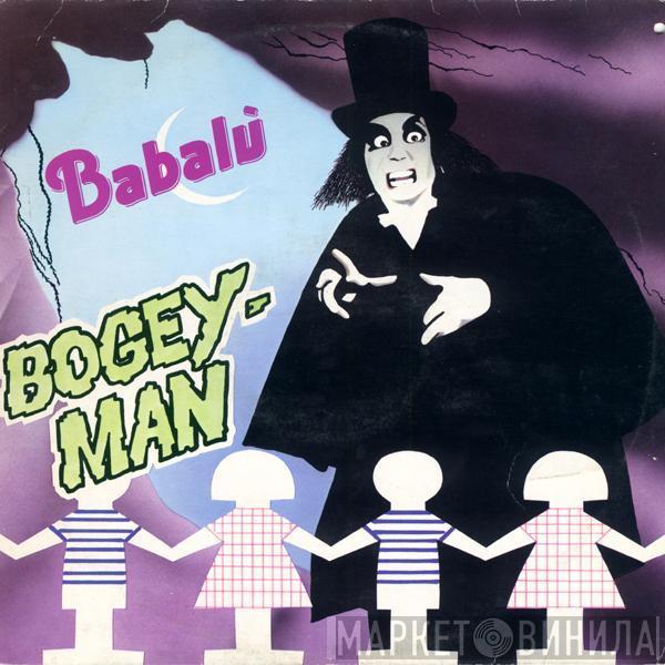 Babalu' - Bogey Man