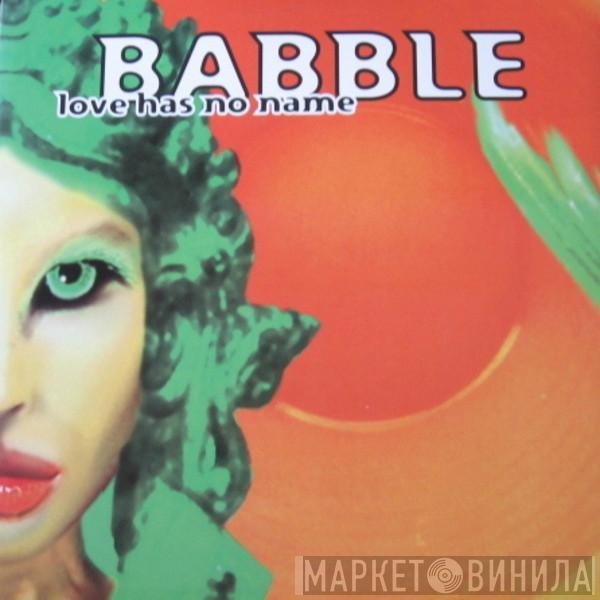 Babble - Love Has No Name