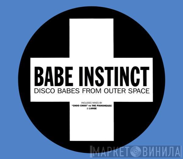 Babe Instinct - Disco Babes From Outer Space