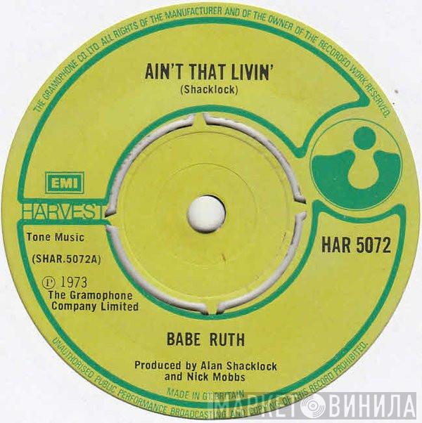 Babe Ruth - Ain't That Livin'