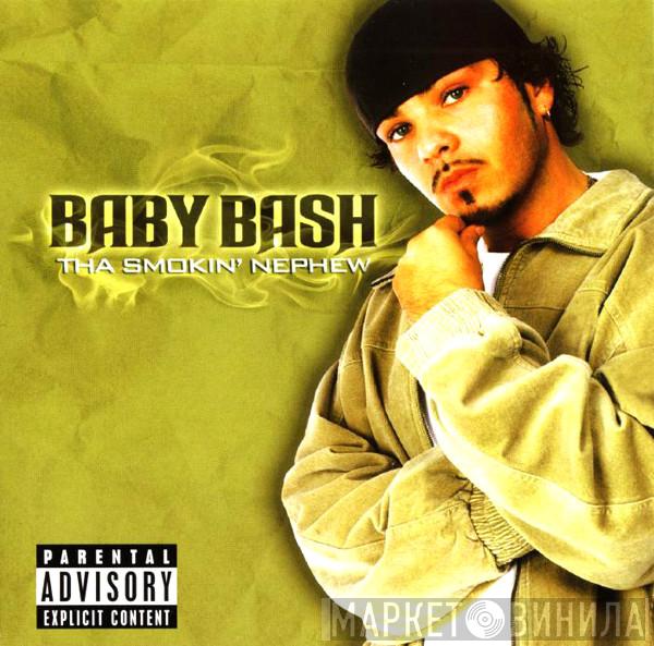 Baby Bash - Tha Smokin' Nephew