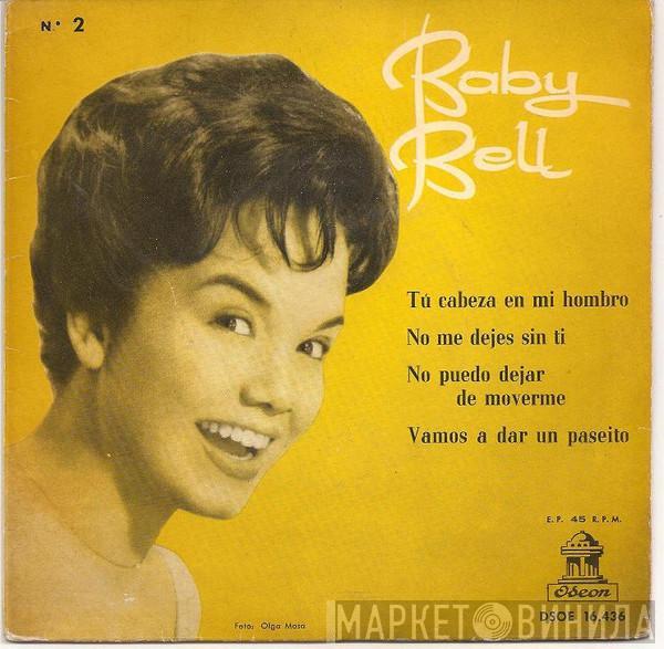 Baby Bell  - Tu Cabeza En Mi Hombro / No Me Dejes Sin Ti / No Puedo Dejar De Moverme / Vamos A Dar Un Paseíto