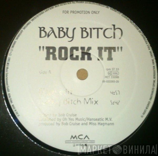 Baby Bitch - Rock It