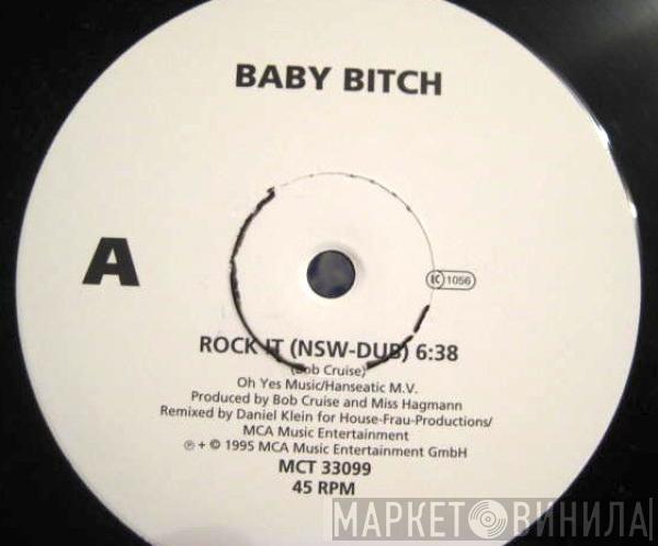 Baby Bitch - Rock It