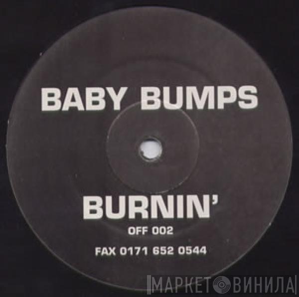 Baby Bumps - Burnin' (Remixes)