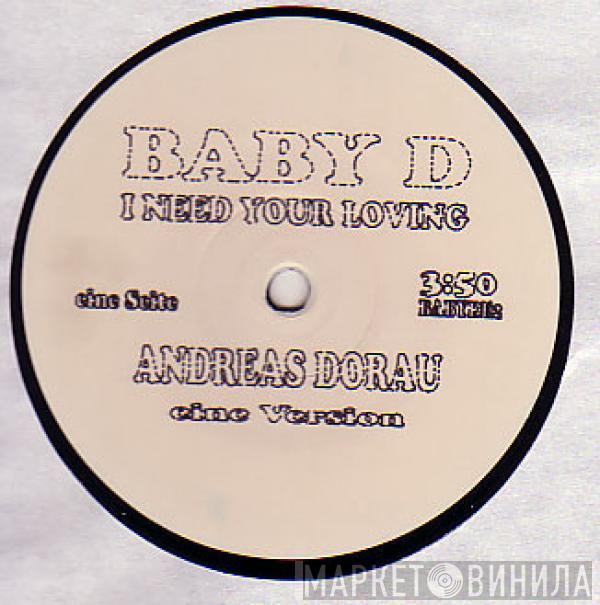 Baby D - I Need Your Loving (Andreas Dorau Versions)