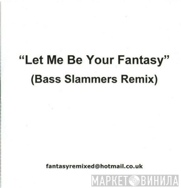  Baby D  - Let Me Be Your Fantasy (Bass Slammers Remix)