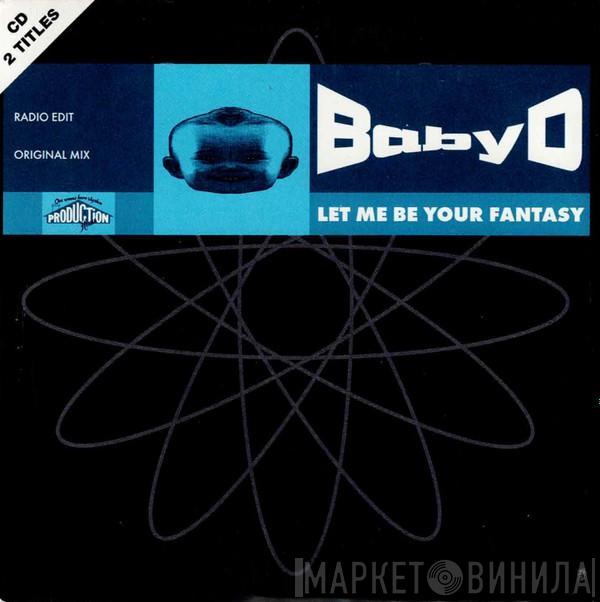  Baby D  - Let Me Be Your Fantasy
