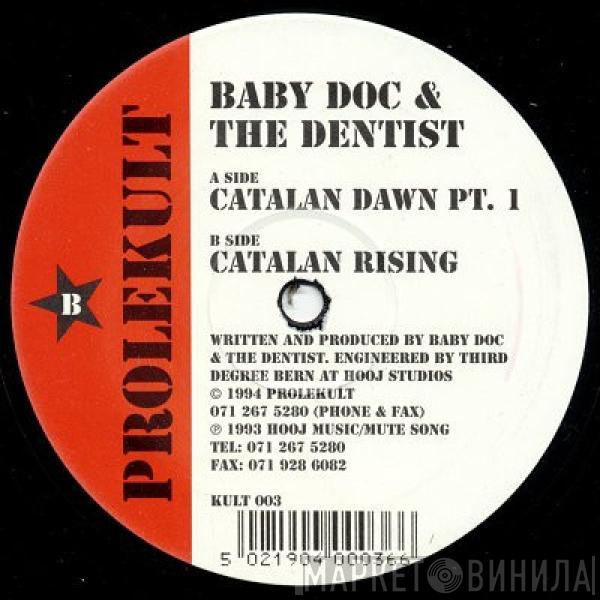 Baby Doc & The Dentist - Catalan Dawn Pt.1