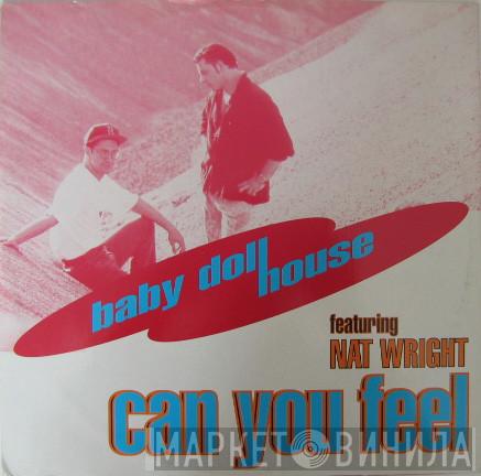 Baby Doll House - Can You Feel