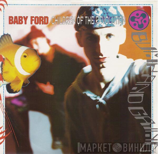 Baby Ford - Children Of The Revolution