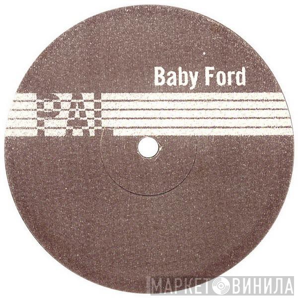 Baby Ford - Slow Hand