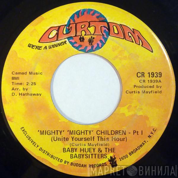  Baby Huey & The Babysitters  - 'Mighty' 'Mighty' Children (Unite Yourself This Hour)