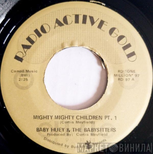 Baby Huey & The Babysitters - Mighty Mighty Children Pt. 1