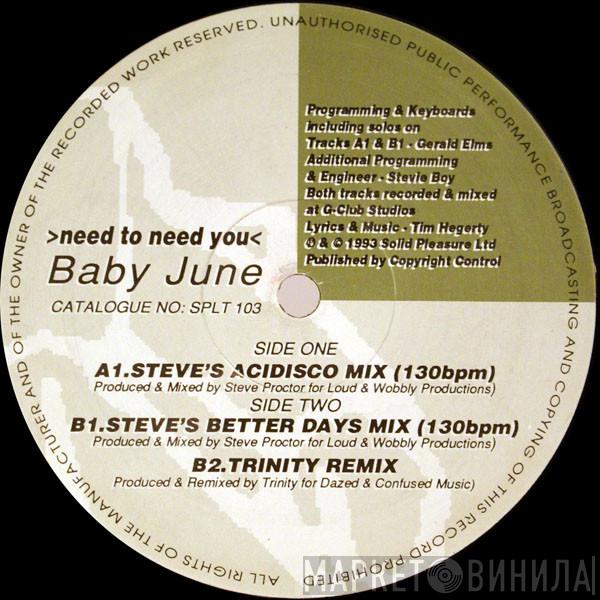 Baby June - Need To Need You