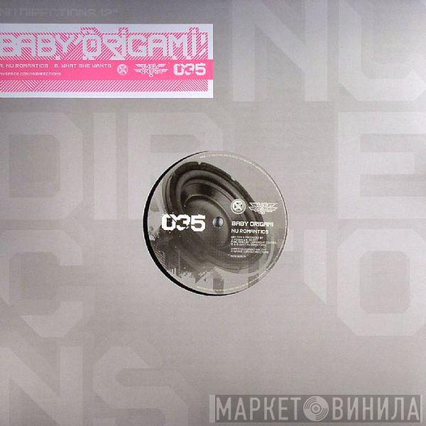 Baby Origami - Nu Romantics / What She Wants
