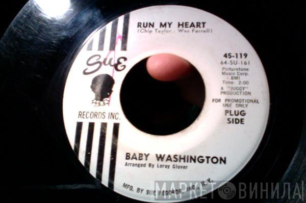  Baby Washington  - Run My Heart / Your Fool