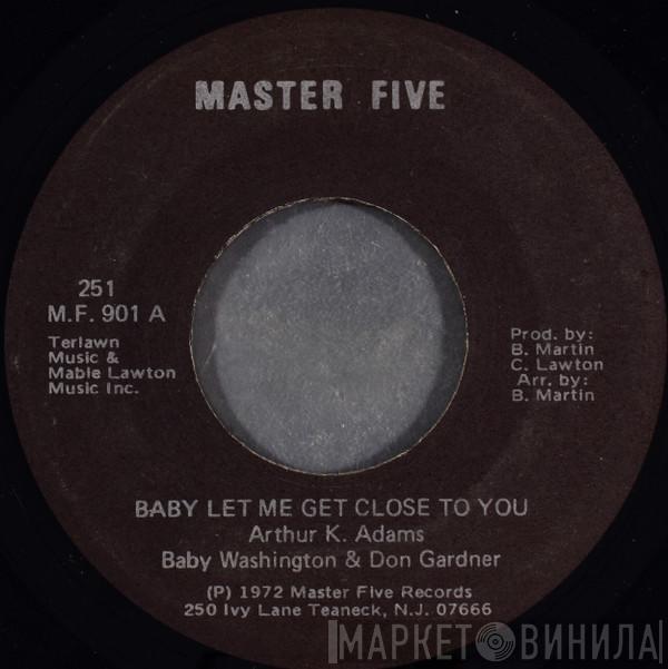 Baby Washington, Don Gardner - Baby Let Me Get Close To You