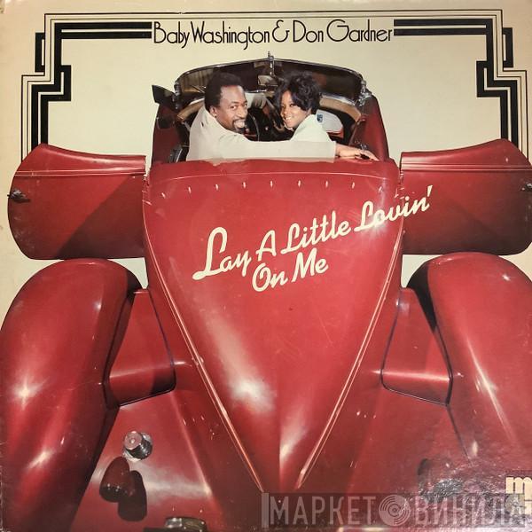 Baby Washington, Don Gardner - Lay A Little Lovin' On Me