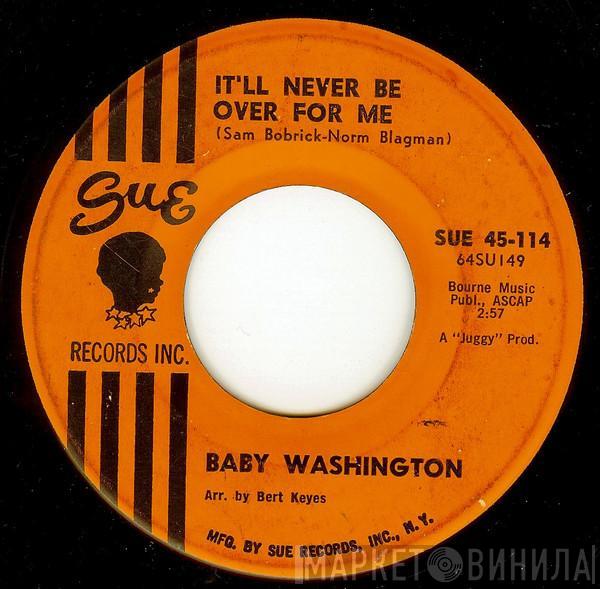 Baby Washington - It'll Never Be Over For Me