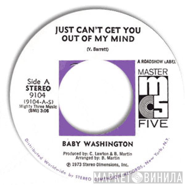 Baby Washington - Just Can't Get You Out Of My Mind