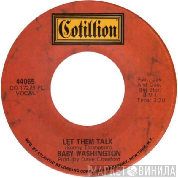 Baby Washington - Let Them Talk / I Love You Brother