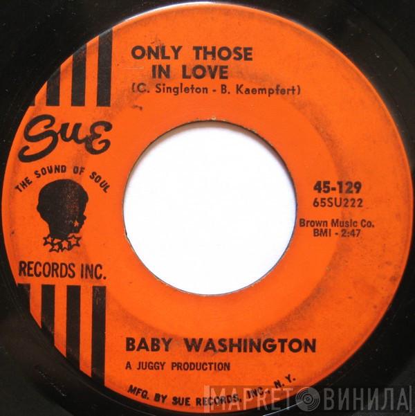 Baby Washington - Only Those In Love / The Ballad Of Bobby Dawn