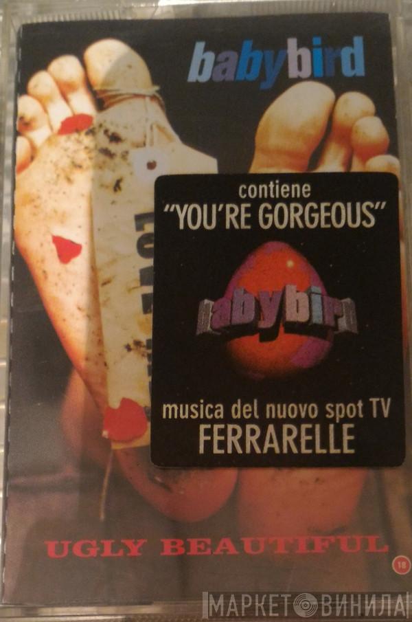  Babybird  - Ugly Beautiful