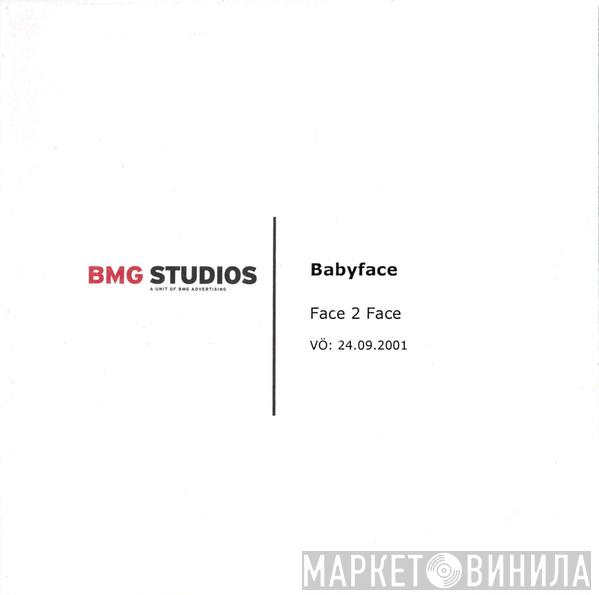  Babyface  - Face 2 Face