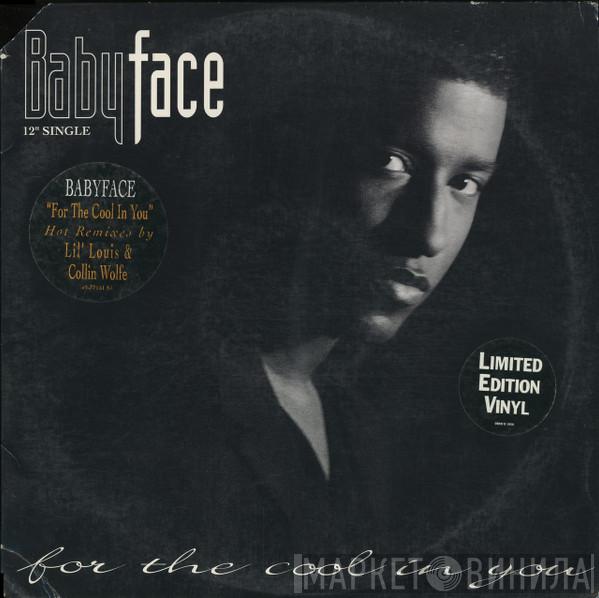  Babyface  - For The Cool In You