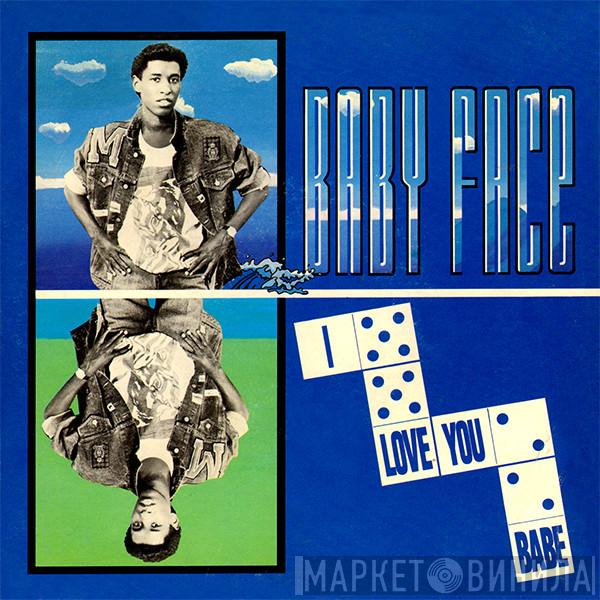  Babyface  - I Love You Babe