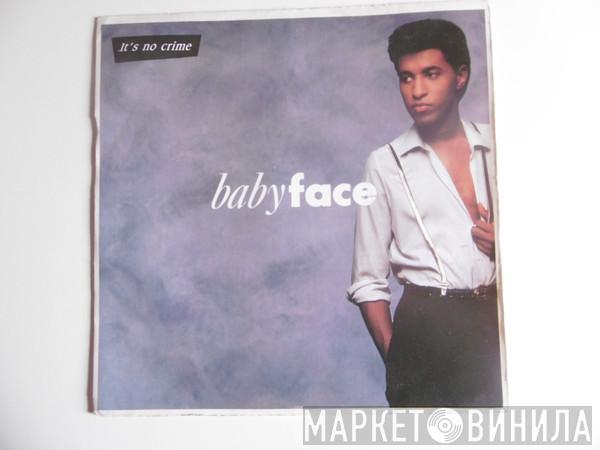  Babyface  - It's No Crime