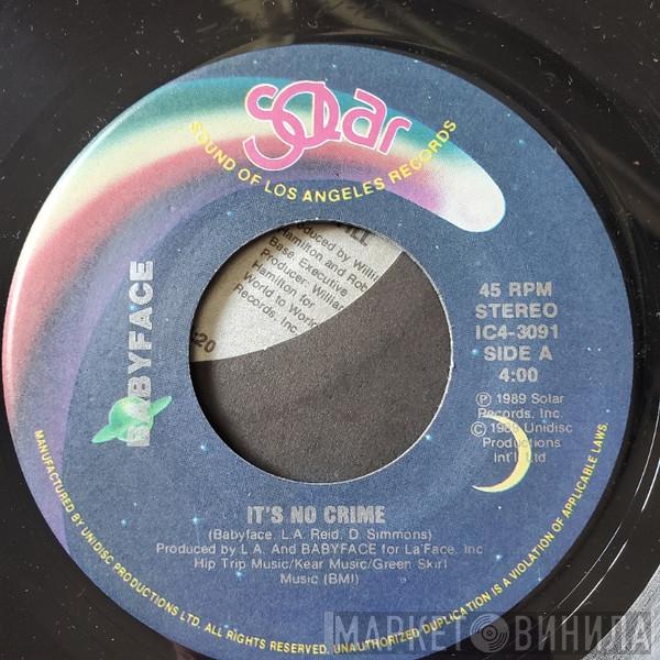  Babyface  - It's No Crime