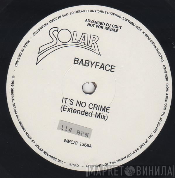 Babyface - It's No Crime