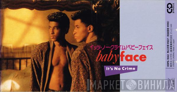  Babyface  - It's No Crime