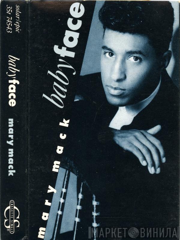  Babyface  - Mary Mack
