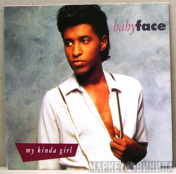 Babyface - My Kinda Girl