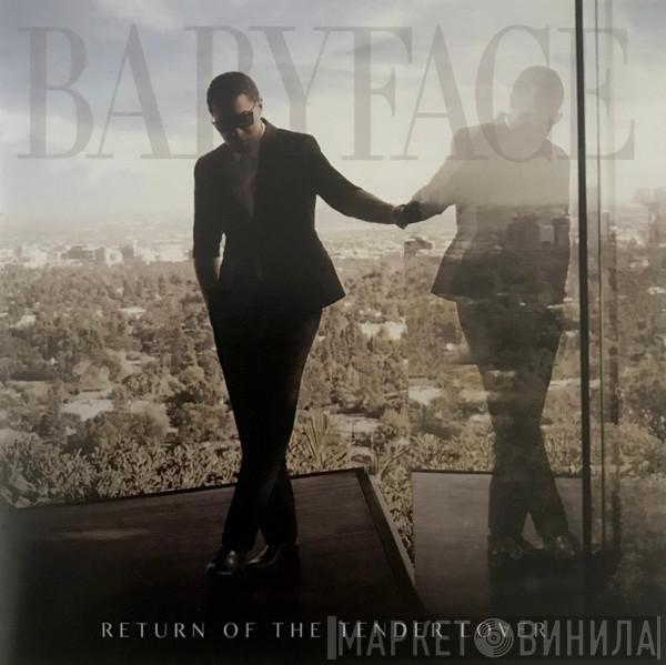  Babyface  - Return Of The Tender Lover