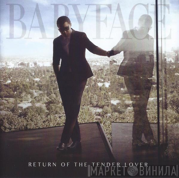  Babyface  - Return Of The Tender Lover