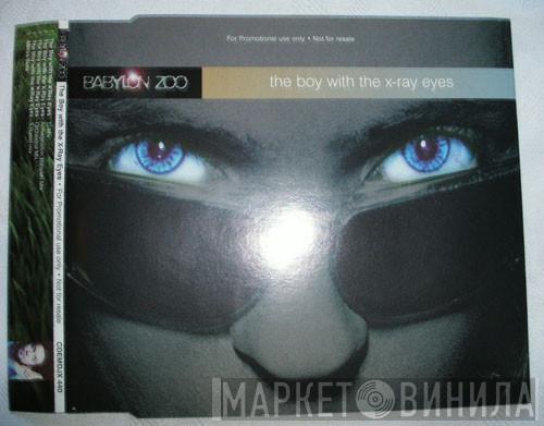 Babylon Zoo - The Boy With The X-Ray Eyes
