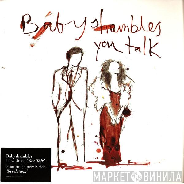  Babyshambles  - You Talk