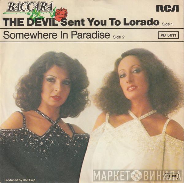 Baccara - The Devil Sent You To Lorado