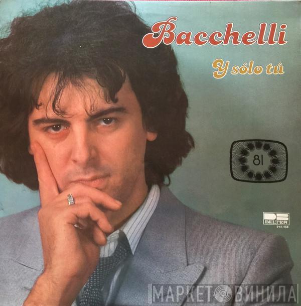 Bacchelli - Y Solo Tú