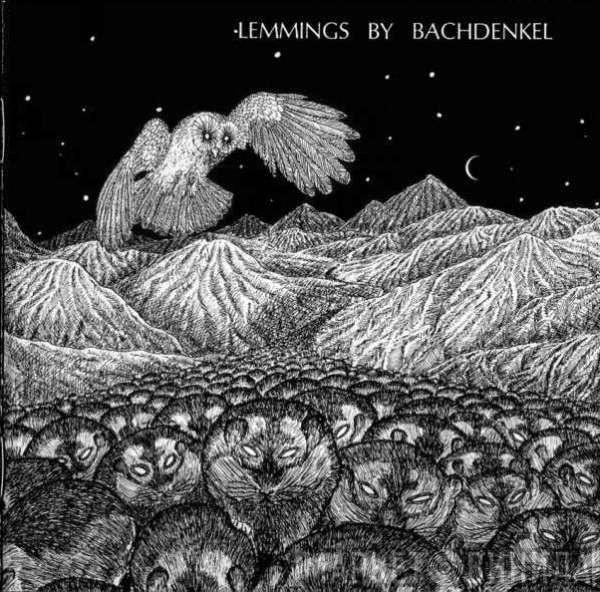  Bachdenkel  - Lemmings (And Other Songs Of Alienation)