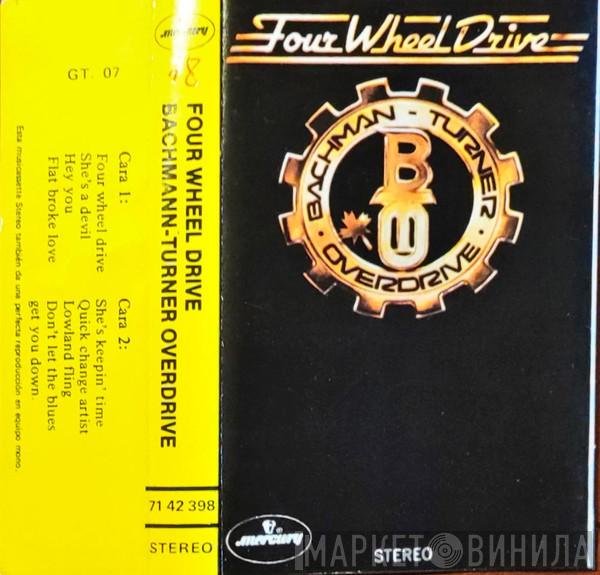  Bachman-Turner Overdrive  - Four Wheel Drive