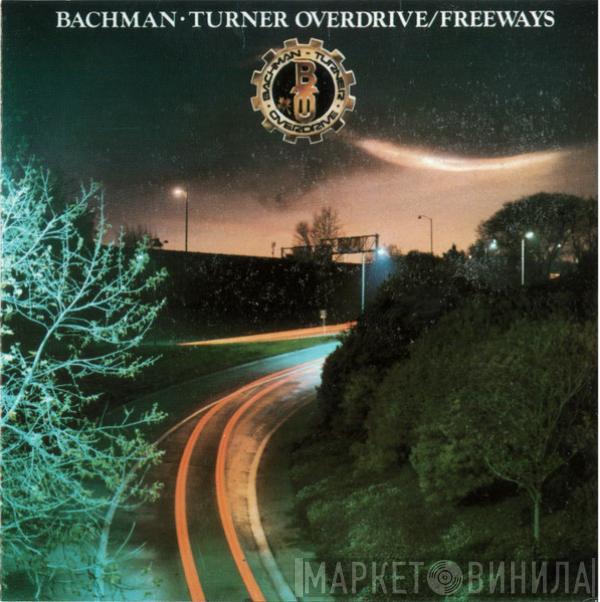 Bachman-Turner Overdrive - Freeways